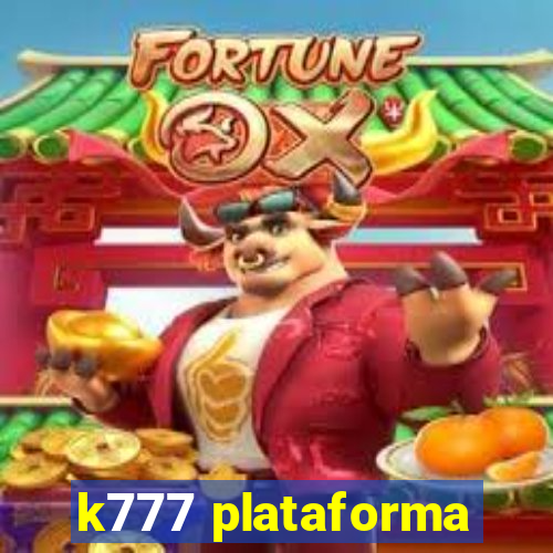 k777 plataforma